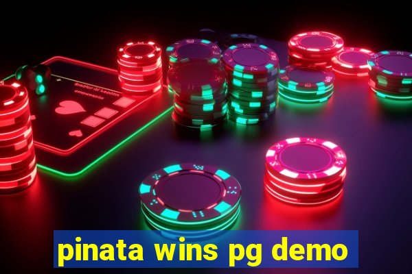 pinata wins pg demo